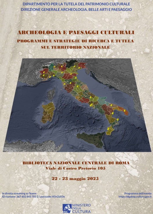 Archeologia e Paesaggi Culturali – Programmi e strategie di ricerca e tutela sul territorio nazionale