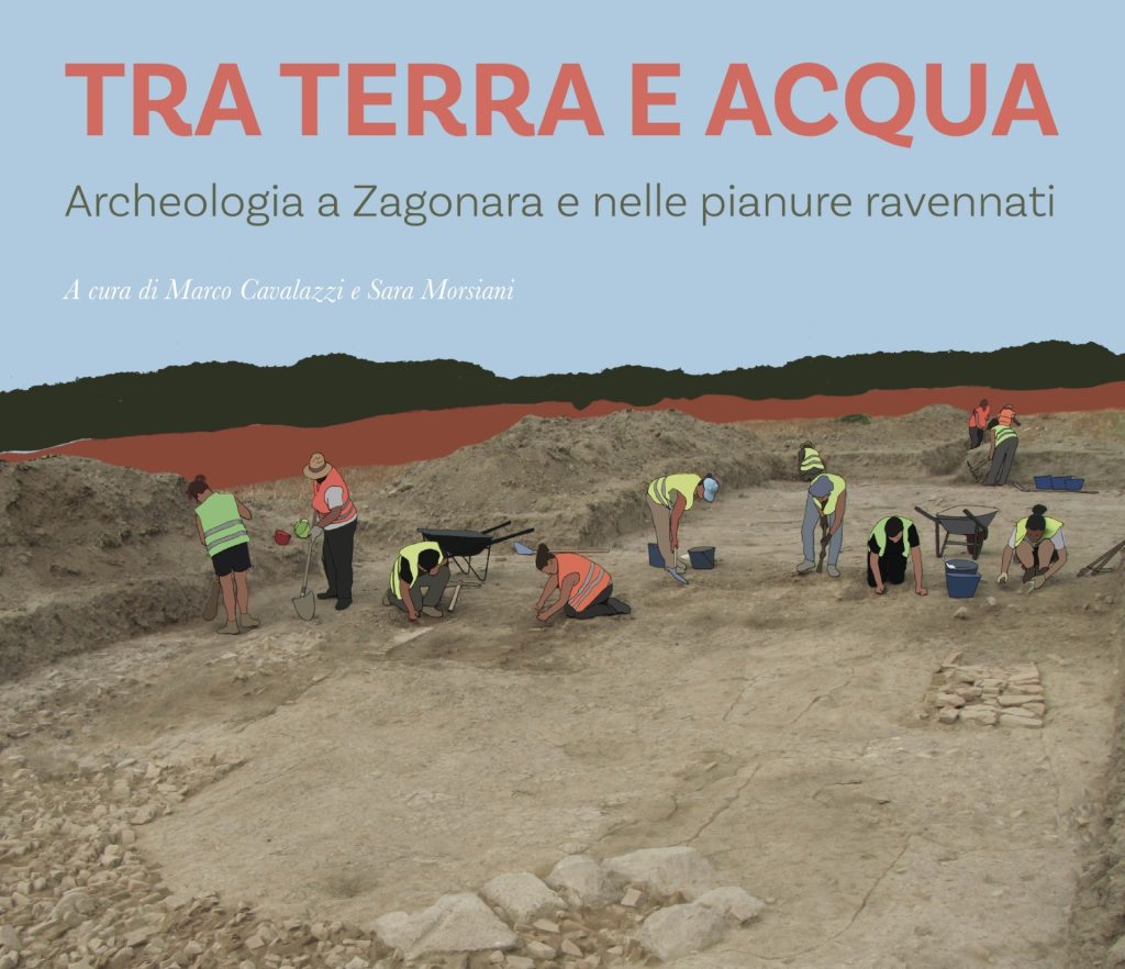 Tra terra e acqua. Archeologia a Zagonara e nelle pianure ravennati